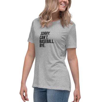 Sorry Can't Baseball Bye T-Shirt